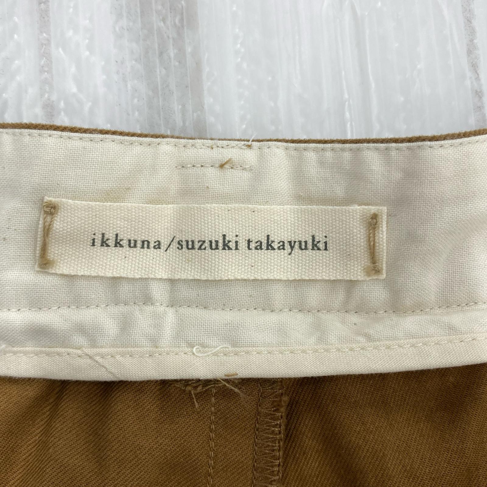 パンツ ikkuna suzuki takayuki パンツ 茶 1 ブラウン