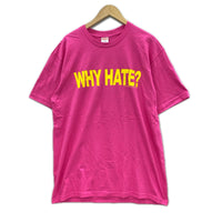 半袖Ｔシャツ 26SS WHY HATE ﾋﾟﾝｸ (L) L ピンク